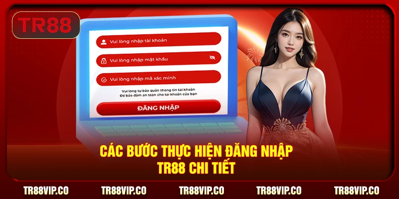 Các bước thực hiện đăng nhập TR88 chi tiết